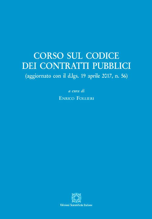 Corso sul codice dei contratti pubblici (aggiornamento con il d.lgs. 19 aprile 2017, n. 56)