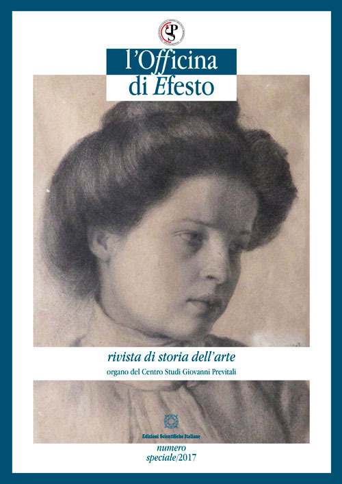 L'officina di Efesto. Rivista di storia dell'arte. Numero speciale 2017. Vol. 1