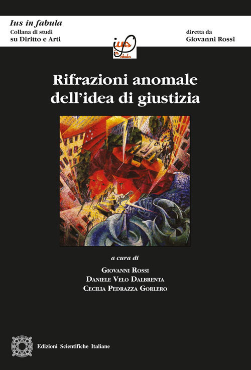 Rifrazioni anomale dell'idea di giustizia