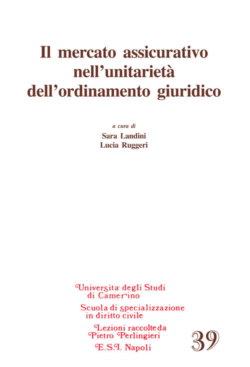 Il mercato assicurativo nell'unitarietà dell'ordinamento giuridico
