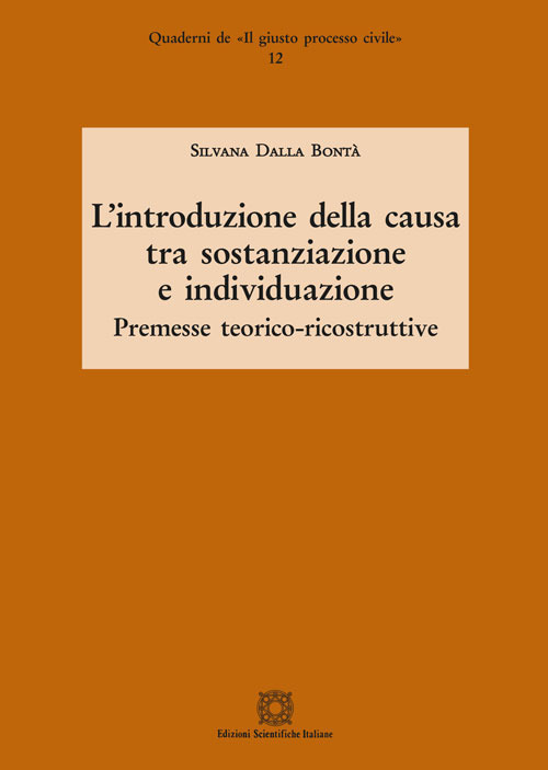 L'introduzione della causa tra sostanziazione e individuazione. Premesse teorico-ricostruttive
