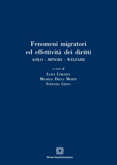 Fenomeni migratori ed effettività dei diritti. Asilo. Minori. Welfare