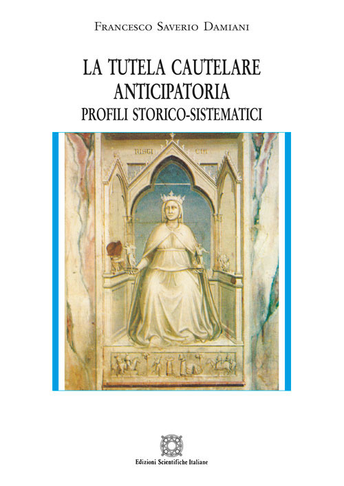 La tutela cautelare anticipatoria. Profili storico-sistematici
