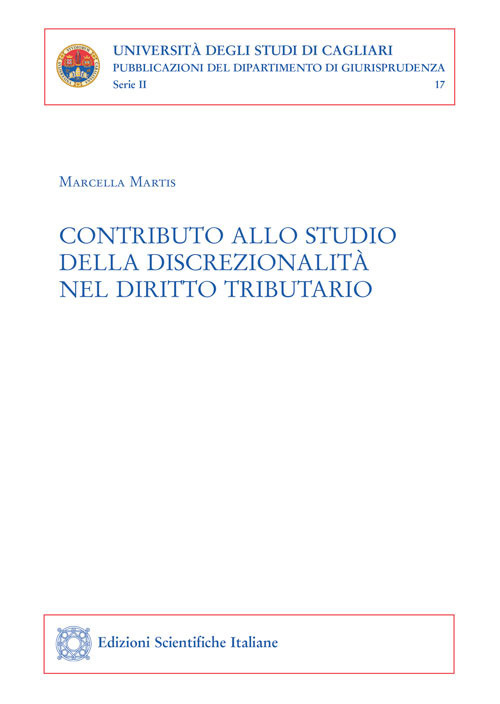 Contributo allo studio della discrezionalità nel diritto tributario