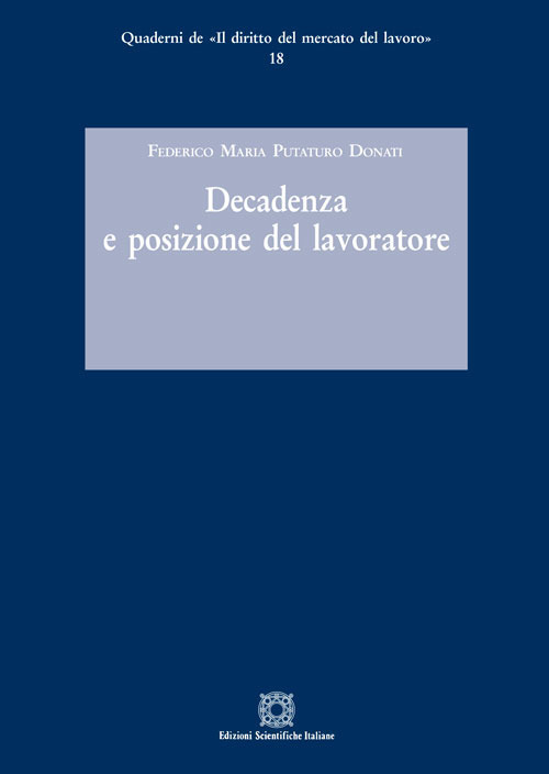 Decadenza e posizione del lavoratore