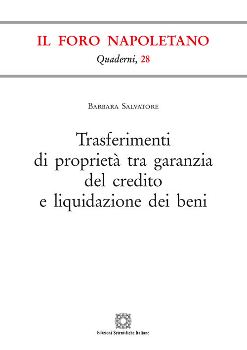 Trasferimenti di proprietà tra garanzia del credito e liquidazione dei beni