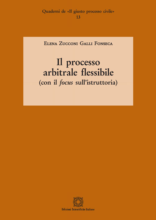 Il processo arbitrale flessibile (con il focus sull'istruttoria)