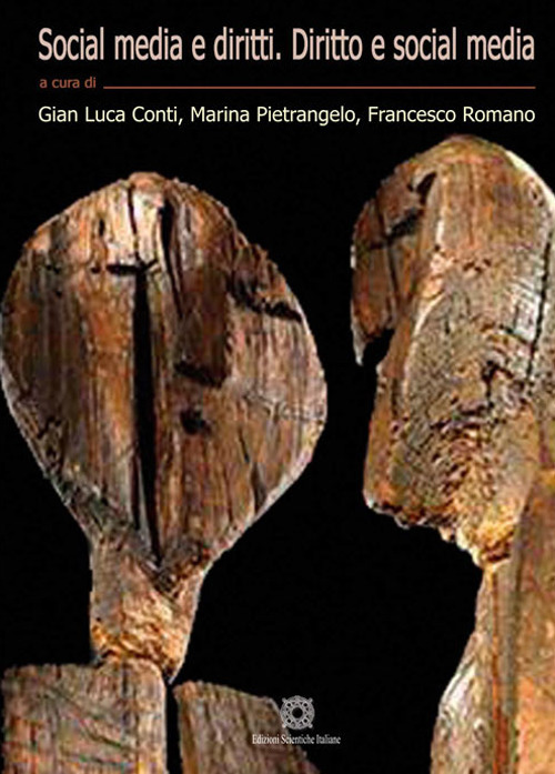 Social media e diritti. Diritto e social media. Vol. 1-2