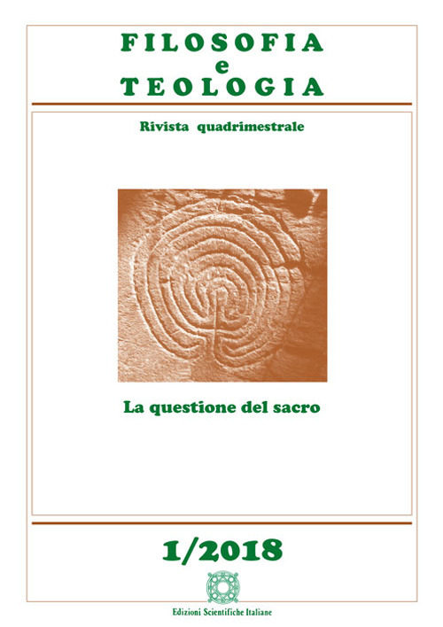 Filosofia e teologia. Rivista quadrimestrale. Vol. 1: La questione del sacro