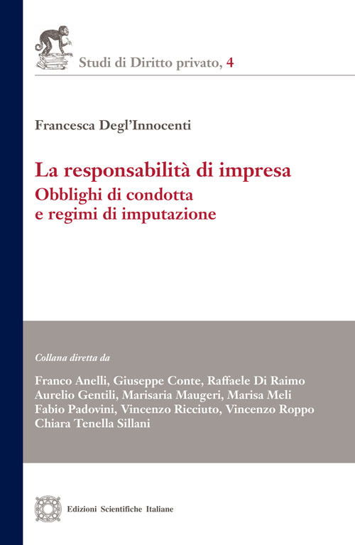 La responsabilità di impresa. Obblighi di condotta e regimi di imputazione