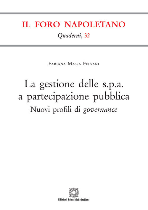 La gestione delle s.p.a. a partecipazione pubblica