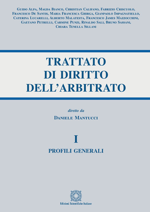 Trattato di diritto dell'arbitrato. Vol. 1: Profili generali