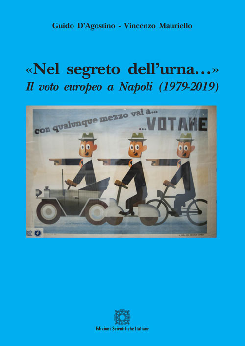 «Nel segreto dell'urna…» Il voto politico a Napoli (1979-2019)