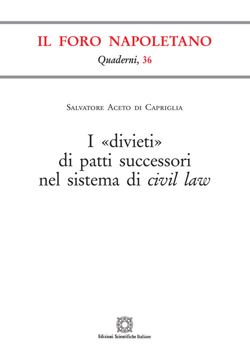 I «divieti» di patti successori nel sistema di civil law