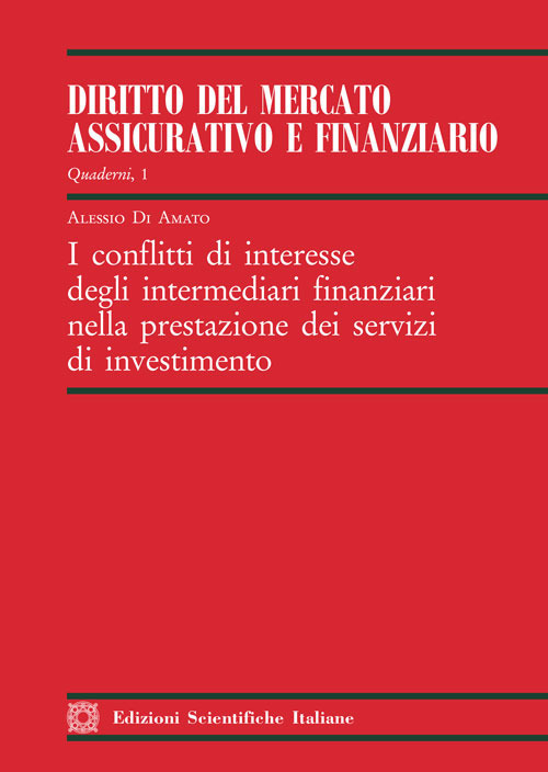 I conflitti di interesse degli intermediari finanziari nella prestazione dei servizi di investimento