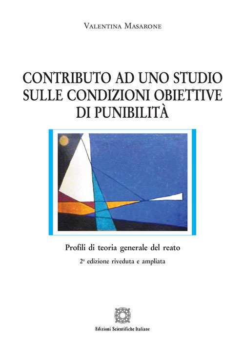 Contributo ad uno studio sulle condizioni obiettive di punibilità