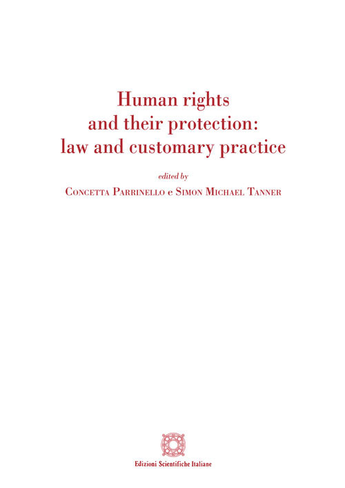 Human rights and their protection: law and customary practice