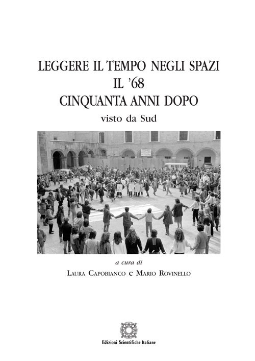 Leggere il tempo negli spazi. Il '68 cinquanta anni dopo, visto al Sud