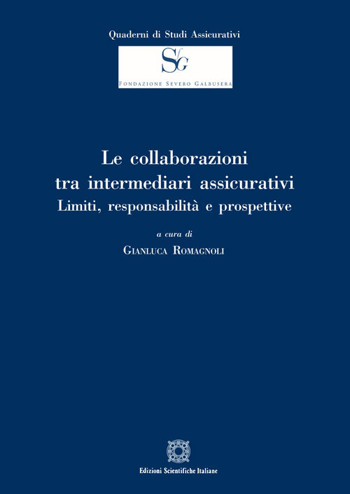 Le collaborazioni tra intermediari assicurativi. Limiti, responsabilità e prospettive
