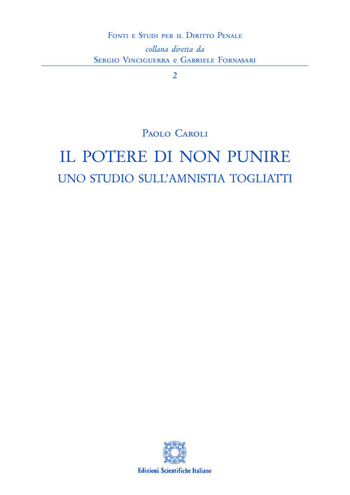 Il potere di non punire. Uno studio sull'amnistia Togliatti
