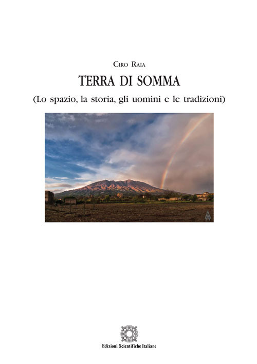 Terra di Somma (lo spazio, la storia, gli uomini e le tradizioni)