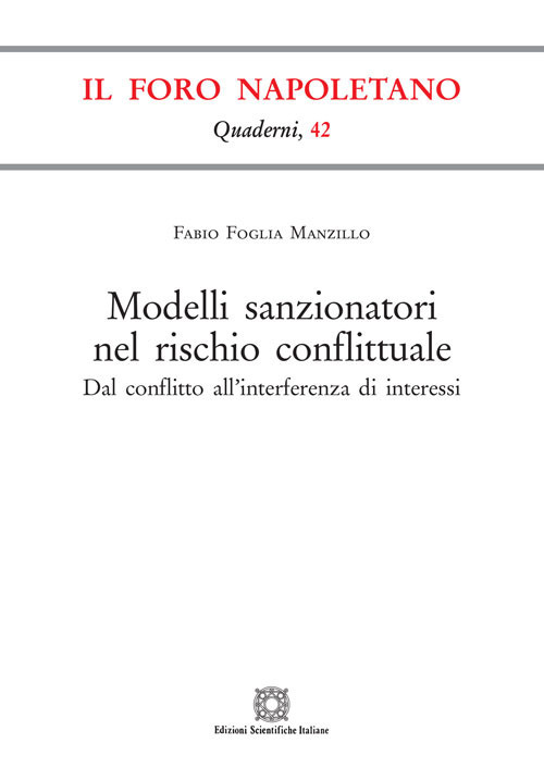 Modelli sanzionatori nel rischio conflittuale. Dal conflitto all'interferenza di interessi