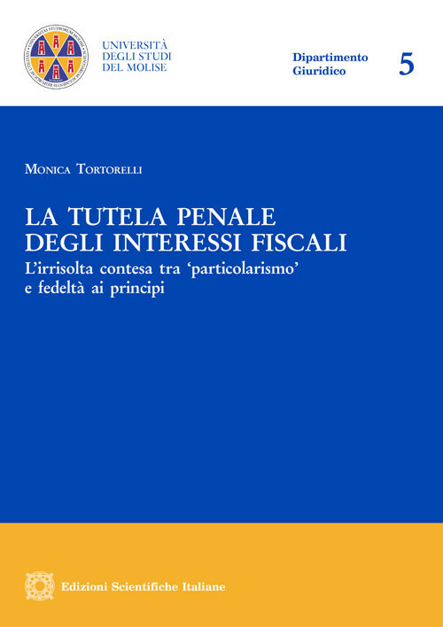 La tutela penale degli interessi fiscali
