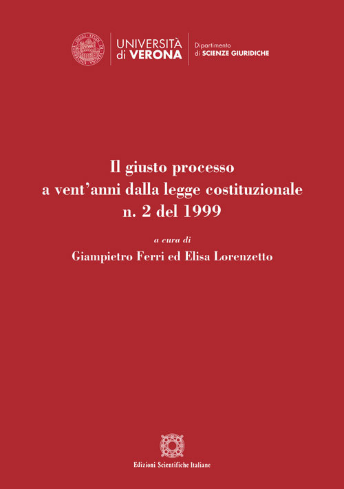 Il giusto processo a vent'anni dalla legge costituzionale n. 2 del 1999