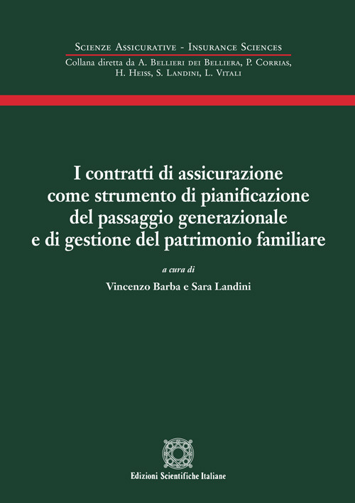 I contratti di assicurazione come strumento di pianificazione del passaggio generazionale e di gestione del patrimonio familiare