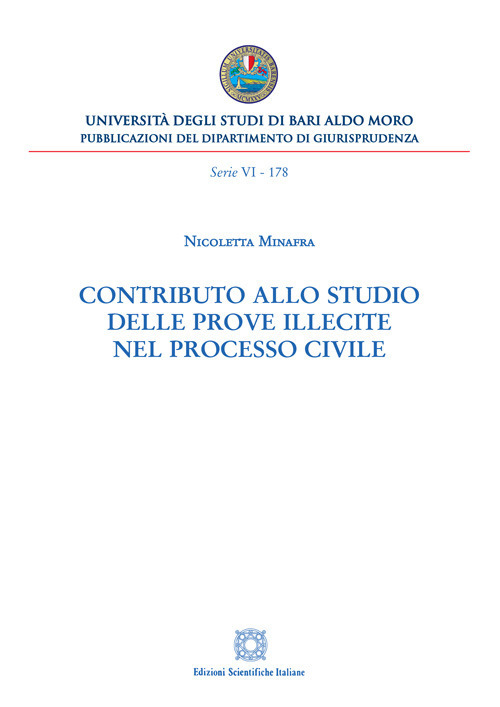 Contributo allo studio delle prove illecite nel processo civile