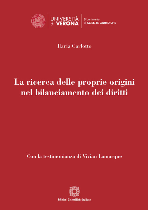 La ricerca delle proprie origini nel bilanciamento dei diritti