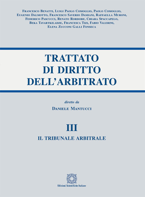 Trattato di diritto dell'arbitrato. Vol. 3: Il tribunale arbitrale