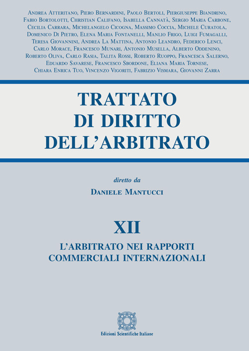 Trattato di diritto dell'arbitrato. Vol. 12: L' arbitrato nei rapporti commerciali internazionali