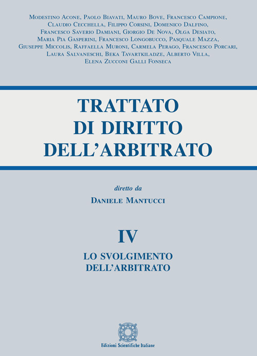 Trattato di diritto dell'arbitrato. Vol. 4: Lo svolgimento dell'arbitrato