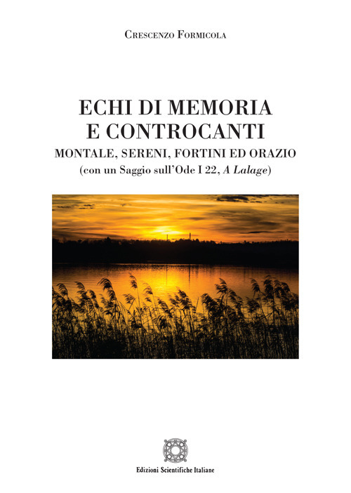 Echi di memoria e controcanti. Montale, Sereni, Fortini ed Orazio