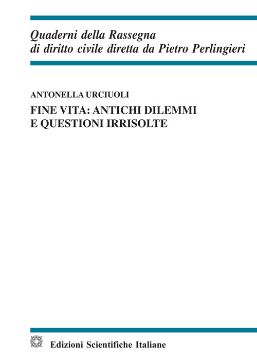 Fine vita: antichi dilemmi e questioni irrisolte