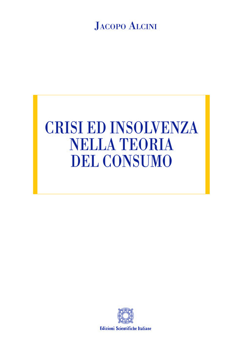 Crisi ed insolvenza nella teoria del consumo