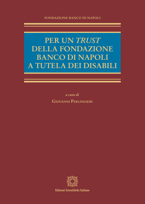 Per un trust della Fondazione Banco di Napoli a tutela dei disabili
