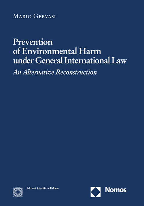 Prevention of environmental harm under general international law