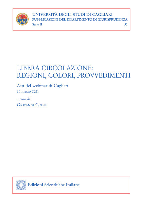 Libera circolazione. Regioni, colori, provvedimenti. Atti del webinar (Cagliari, 25 marzo 2021)