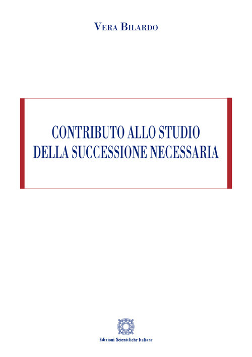 Contributo allo studio della successione necessaria
