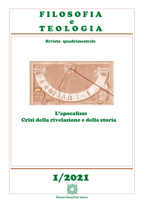 Filosofia e teologia. Rivista quadrimestrale. Vol. 1: L' apocalisse. Crisi della rivelazione e della storia