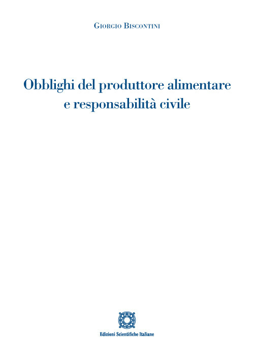 Obblighi del produttore alimentare e responsabilità civile