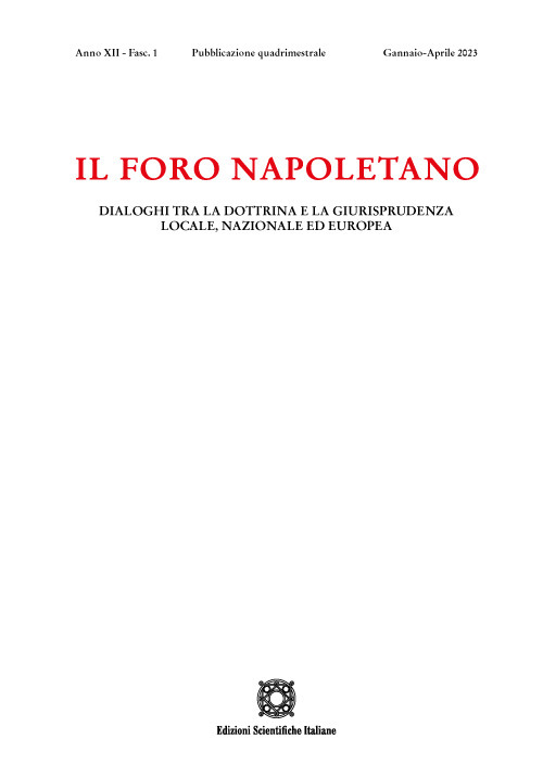 Il Foro napoletano. Dialoghi tra la dottrina e la giurisprudenza locale, nazionale ed europea. Vol. 1