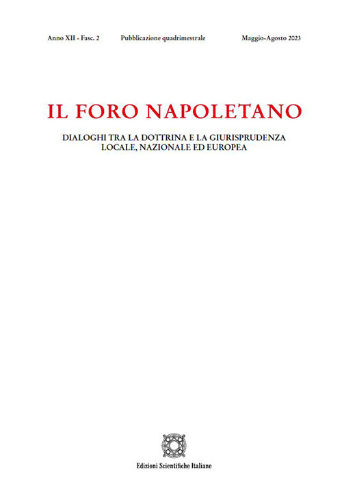 Il Foro napoletano. Dialoghi tra la dottrina e la giurisprudenza locale, nazionale ed europea. Vol. 2