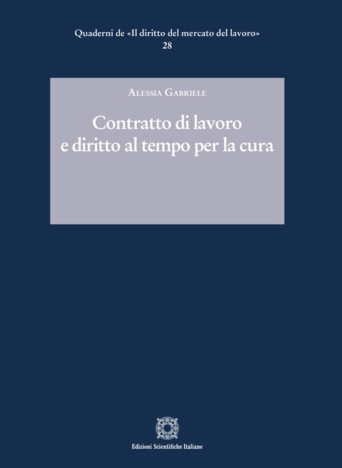 Contratto di lavoro e diritto al tempo per la cura