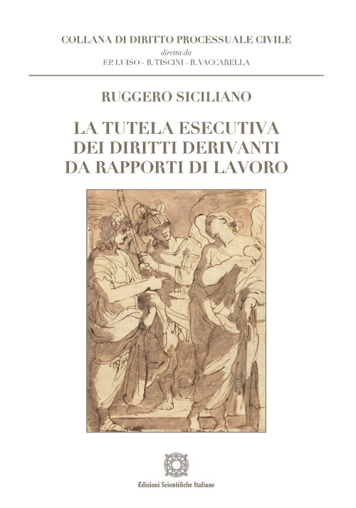 La tutela esecutiva dei diritti derivanti da rapporti di lavoro
