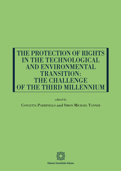 The Protection of Rights in the Technological and Environmental Transition: the Challenge of the Third Millennium
