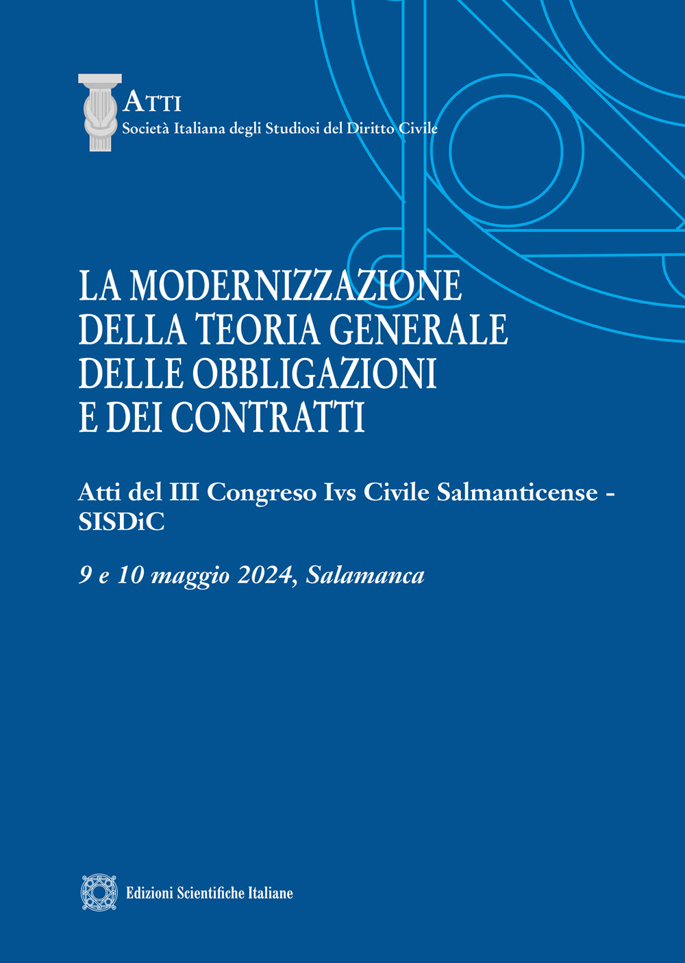 La modernizzazione della teoria generale delle obbligazioni e dei contratti
