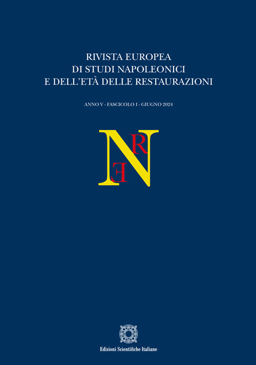 Rivista europea di Studi Napoleonici e dell'età delle restaurazioni. Vol. 1